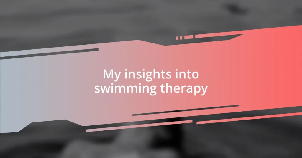 My insights into swimming therapy