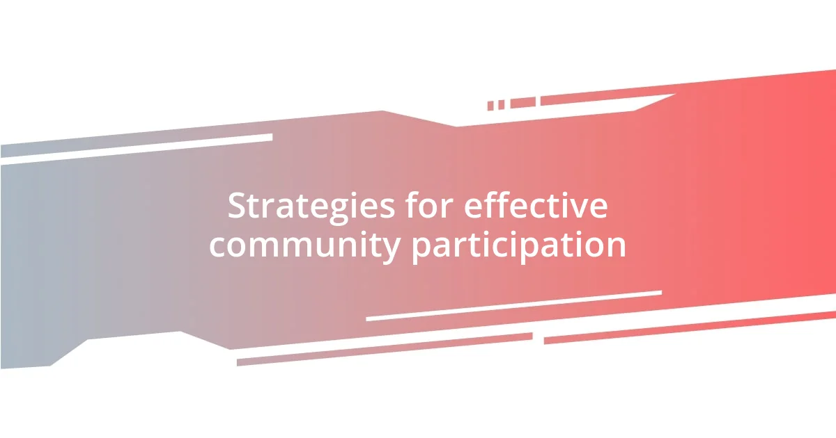 Strategies for effective community participation